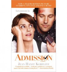 Admission - Jean Hanff Korelitz