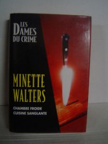 Chambre Froide / Cuisine Sanglante (Les dames du crime) - Minette Walters