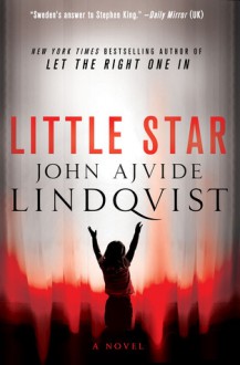 Little Star - John Ajvide Lindqvist