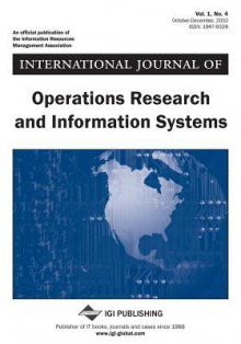 International Journal of Operations Research and Information Systems, Vol. 1, No. 4 - John Wang