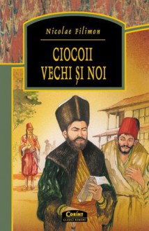 Ciocoii vechi şi noi - Nicolae Filimon