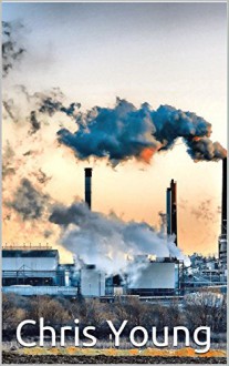 Pollution and Economic Theory (Com-2110) - Chris Young, M.D. Jones