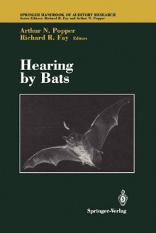 Hearing by Bats - Richard R. Fay