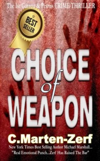 Choice of Weapon - C Marten-Zerf