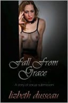 Fall From Grace - Lizbeth Dusseau