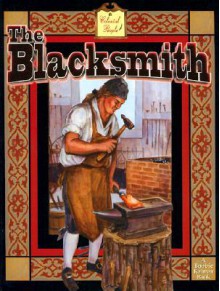 The Blacksmith (Colonial People) - Bobbie Kalman