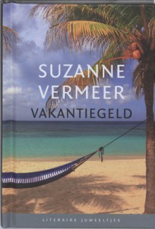 Vakantiegeld - Suzanne Vermeer