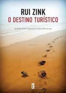 O destino turístico - Rui Zink