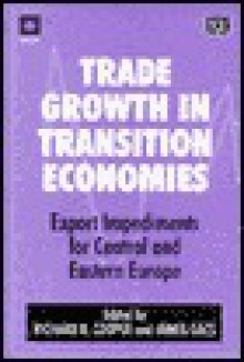 Trade Growth in Transition Economies: Export Impediments for Central and Eastern Europe - Richard Cooper, Janos Gacs