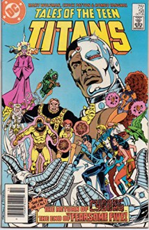 Tales of the Teen Titans (No. 58) - Marv Wolfman, Chuck Patton, Romeo Tanghal