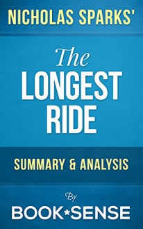 The Longest Ride: by Nicholas Sparks | Summary & Analysis - Book*Sense