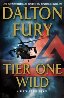 Tier One Wild - Dalton Fury