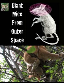 Giant Mice from Outer Space: (The Adventures of Finny the City Cat) - David Curran