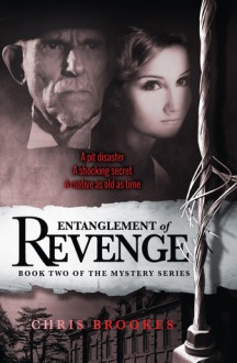 Entanglement of Revenge - Chris Brookes