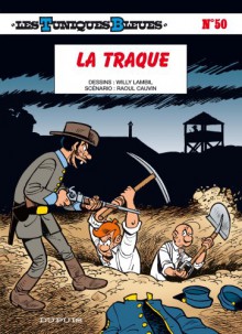 La traque - Raoul Cauvin, Willy Lambil