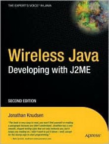 Wireless Java: Developing with J2ME - Jonathan Knudsen, John Zukowski