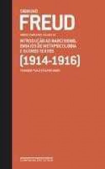 Obras Completas, Vol 12: Introdução ao Narcisismo, Ensaios de Metapsicologia e Outros Textos (1914-16) - Sigmund Freud, Paulo César de Souza