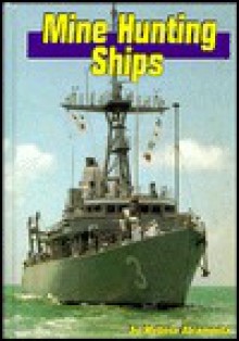 Mine Hunting Ships - Melissa Abramovitz