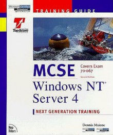 MCSE Training Guide: Windows NT Server 4 (2nd Edition) - Dennis Maione