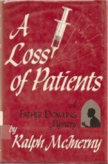 A Loss of Patients - Ralph McInerny