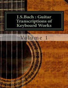 J.S.Bach: Guitar Transcriptions of Keyboard Works - Rita Buchanan