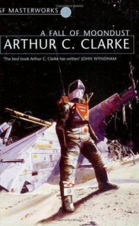 A Fall of Moondust - Arthur C. Clarke