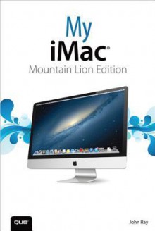 My iMac (Mountain Lion Edition) - John Ray