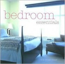 Bedroom Essentials (Essentials (Ryland Peters & Small)) - Ros Byam Shaw