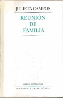 Reunión de Familia - Julieta Campos