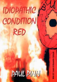 Idiopathic Condition Red - Paul Pinn, Des Lewis, Alexander Johnson