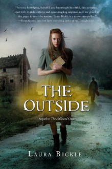 By Laura Bickle The Outside (The Hallowed Ones) [Hardcover] - Laura Bickle