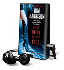 Every Which Way But Dead - Kim Harrison