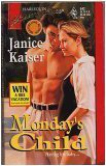 Monday's Child : Bestselling Author - Janice Kaiser