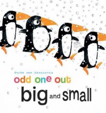 Big and Small (Odd One Out) by Van Genechten, Guido (2013) Board book - Guido Van Genechten