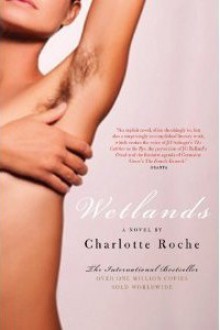 Wetlands - Charlotte Roche