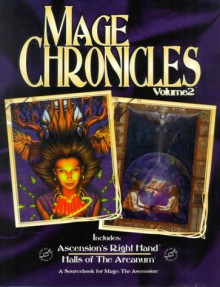 Mage Chronicles Volume 2 - Nicky Rea, Phil Brucato, Teeuwynn