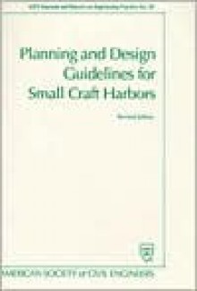 Planning and Design Guidelines for Small Craft Harbors - American Society of Civil Engineers