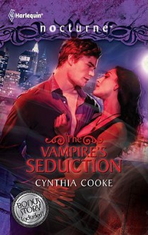 The Vampire's Seduction: The Vampire's SeductionHis Magic Touch - Cynthia Cooke