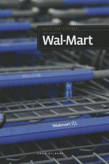 The Story of Wal-Mart - Sara Gilbert