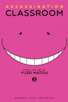 Assassination Classroom, Vol. 3 - Yuusei Matsui