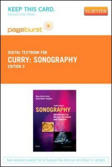 Sonography - Pageburst E-Book on Vitalsource (Retail Access Card): Introduction to Normal Structure and Function - Reva Arnez Curry, Betty Bates Tempkin