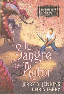 La Sangre del Autor - Jerry B. Jenkins, Chris Fabry