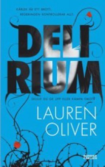 Delirium - Lauren Oliver, Helena Ridelberg