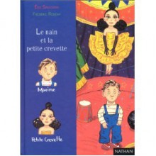 Le nain et la petite crevette - Eric Sanvoisin, Frédéric Rébéna