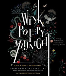 Wink Poppy Midnight - Alicyn Packard, April Genevieve Tucholke, Caitlin Davies, Michael Crouch