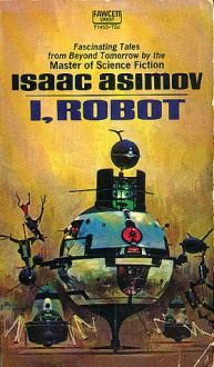 I, Robot - Isaac Asimov