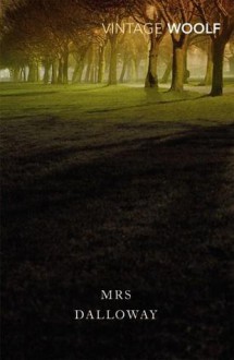 Mrs Dalloway - Virginia Woolf, Jeanette Winterson, Carol Ann Duffy, Valentine Cunningham