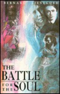 The battle for the soul : the working together of three great leaders of humanity - Bernard Lievegoed, Christopher Schaefer, Philip Mees