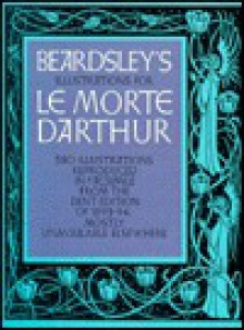 Illustrations for La Morte D'Arthur - Aubrey Beardsley