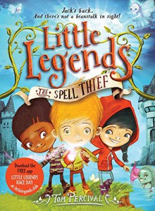 The Spell Thief (Little Legends) - Tom Percival